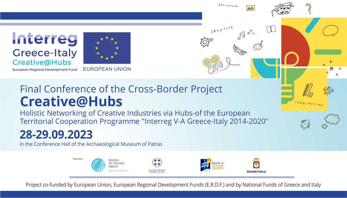 The Cross-Border Project "Creative@Hubs" Interreg V-A Greece-Italy 2014-2020 is holding its Final Conference, in Patras.